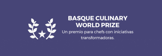 Basque Culinary World Prize - Un premio para chefs con iniciativas transformadoras